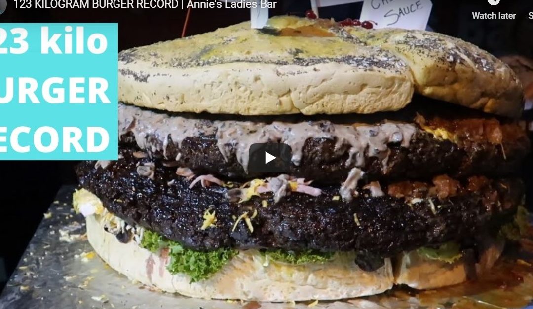 123 KILOGRAM BURGER RECORD | Annie’s Ladies Bar